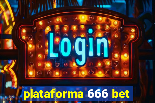 plataforma 666 bet